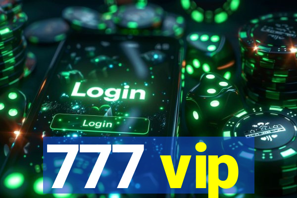 777 vip